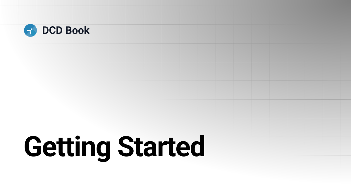 Getting Started | DCD Book